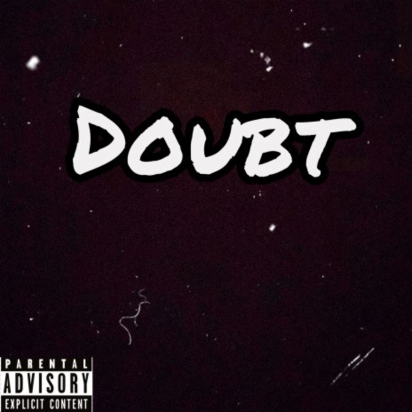 DOUBT ft. d-rekondemand