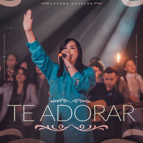 Te Adorar (Ao Vivo) | Boomplay Music