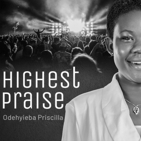 Highest Praise (Live) | Boomplay Music