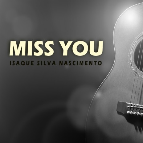 Miss You | Boomplay Music