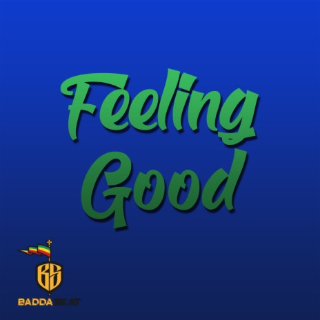 Feeling Good | Boomplay Music