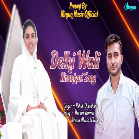 Delhi Wali Nirankari Song (Hindi) | Boomplay Music