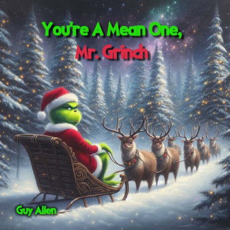 You're a Mean One Mr. Grinch | Boomplay Music