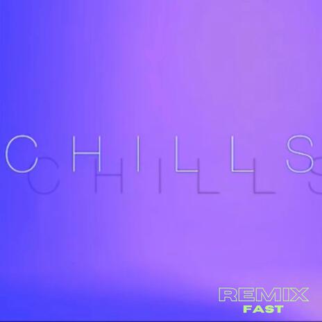 Chills (2.0) | Boomplay Music