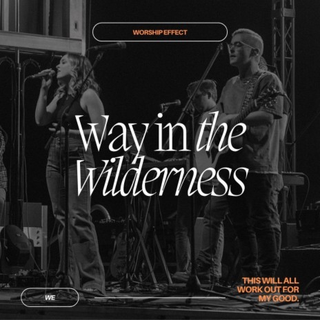 Way in the Wilderness | Boomplay Music