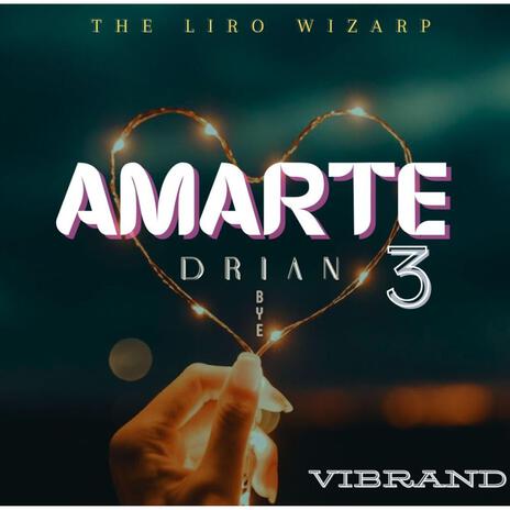 Amarte 3 | Boomplay Music