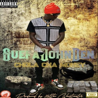 Guefa John Den-Chola Cha Money (bag full of money)