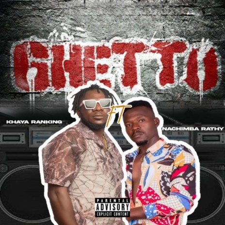 Ghetto ft. Nachimba Rathy | Boomplay Music