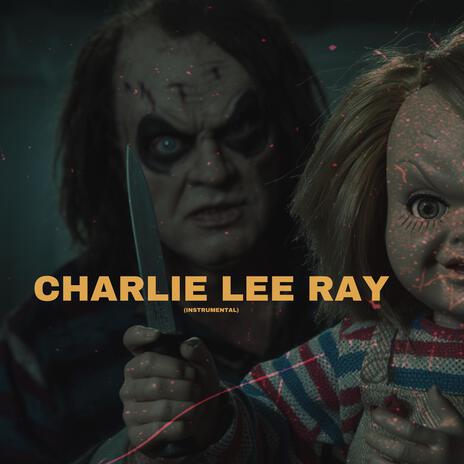 Charlie Lee Ray (Instrumental) | Boomplay Music