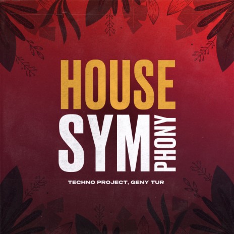 House Symphony ft. Geny Tur | Boomplay Music