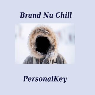 Brand Nu Chill