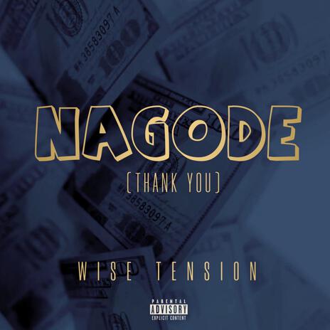 NAGODE(THANK YOU) | Boomplay Music