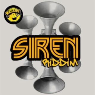 Massive B Presents: Siren Riddim