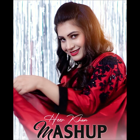 Heer Khan Mashup 2024 | Boomplay Music