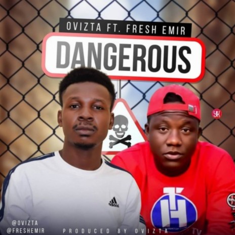 Ovizta Dangerous.wav ft. Fresh emir | Boomplay Music