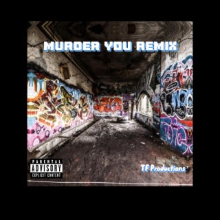 Murder You (Remix)