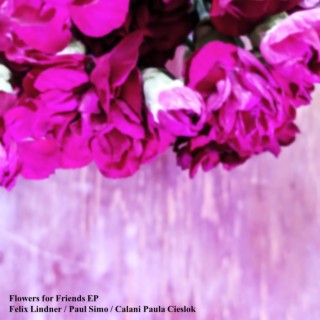 Flowers for Friends EP