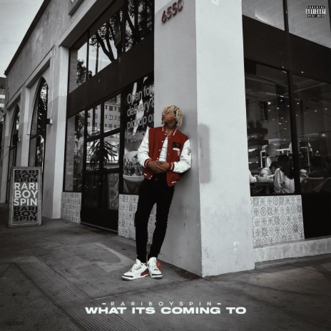 What Its Coming To | Boomplay Music