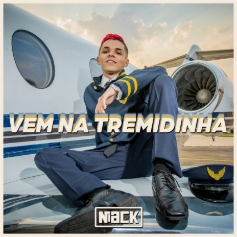 Vem na Tremidinha | Boomplay Music