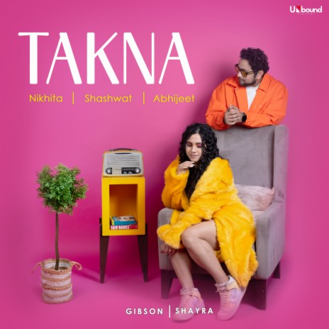 Takna ft. Shashwat Singh & Abhijeet Srivastava | Boomplay Music