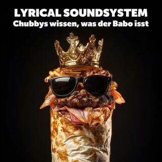 Chubbys wissen, was der Babo isst