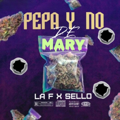 Frankay LAF x Sello (Pepa Y No De Mary)