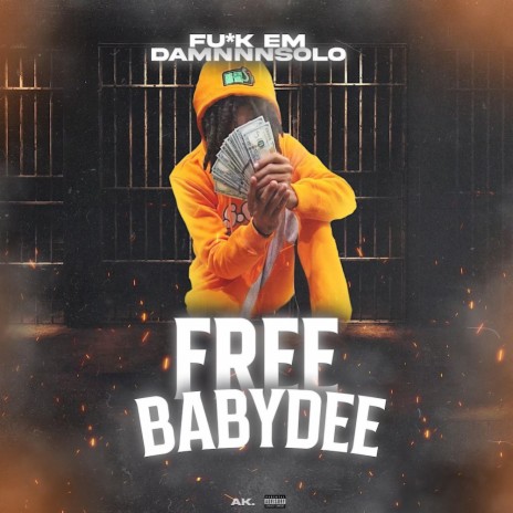 Free babydee ft. TdeBabydee & Fu*k em