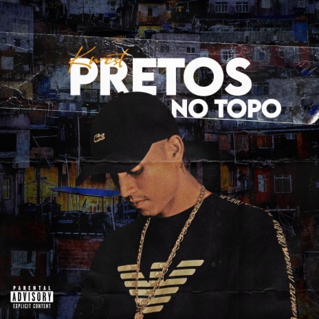 Pretos No Topo | Boomplay Music