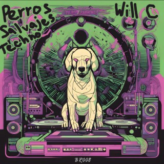 Perros Salvajes Techno