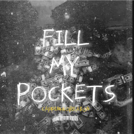 Fill My Pockets | Boomplay Music