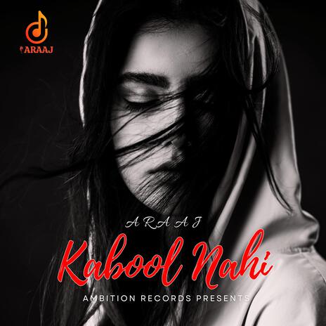 Kabool Nahi | Boomplay Music