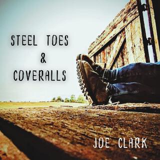 Steel toes & coveralls lyrics | Boomplay Music