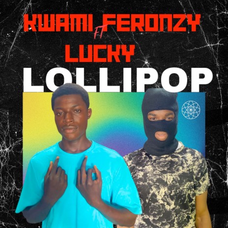 Lollipop ft. Lucky | Boomplay Music