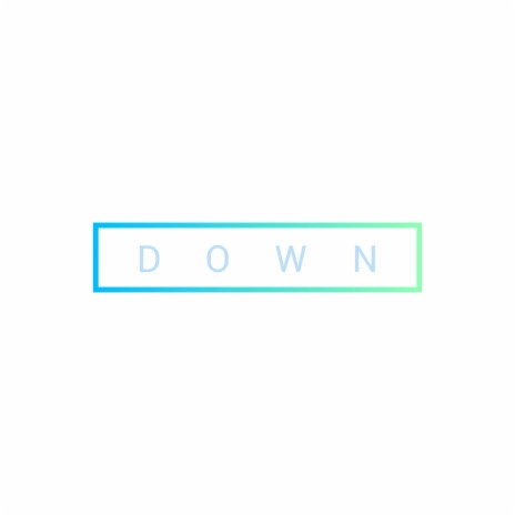 DOWN (Remastered Version)