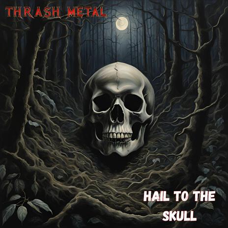 Hail To The Skull