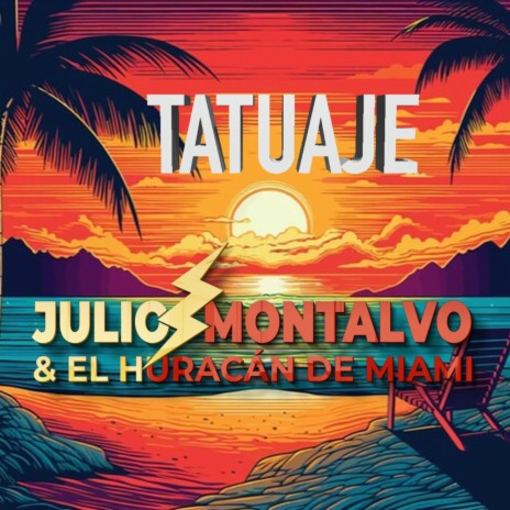 Tatuaje ft. El Huracán de Miami