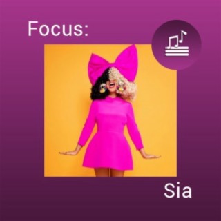 Focus: Sia