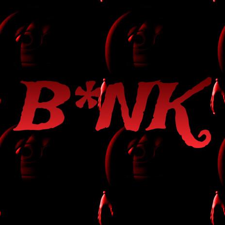 B*NK | Boomplay Music