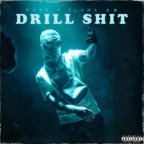 Drill Shit ft. Flame 火炎 | Boomplay Music