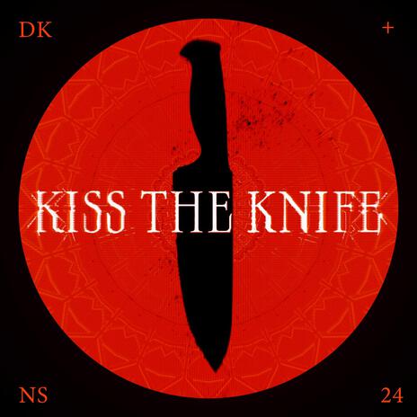 Kiss the Knife ft. Nightsweat | Boomplay Music