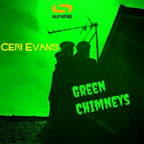 Green Chimneys ft. Ceri Evans