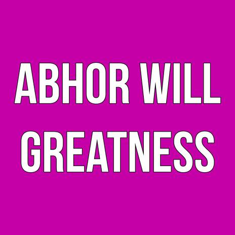 Abhor Will | Boomplay Music