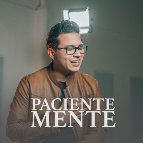 Pacientemente | Boomplay Music