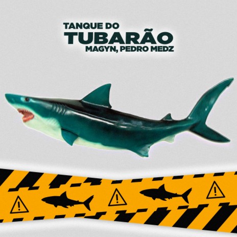 Tanque do Tubarão ft. Pedro Medz | Boomplay Music