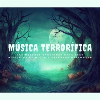 Música Terrorífica: Las Mejores Canciones para Leer Historias de Miedo y Celebrar Halloween