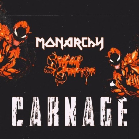 Carnage ft. Monarchy