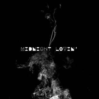 Midnight Lovin' lyrics | Boomplay Music