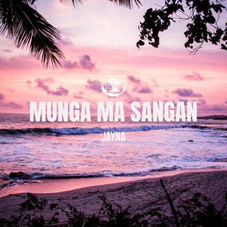 Munga Ma Sangan | Boomplay Music