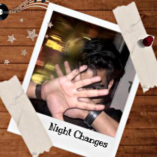 Night Changes