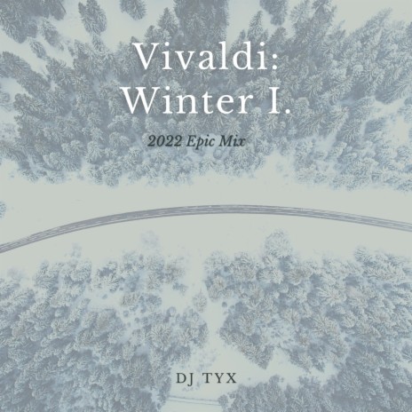 Vivaldi Winter I (2022 Epic Mix) | Boomplay Music